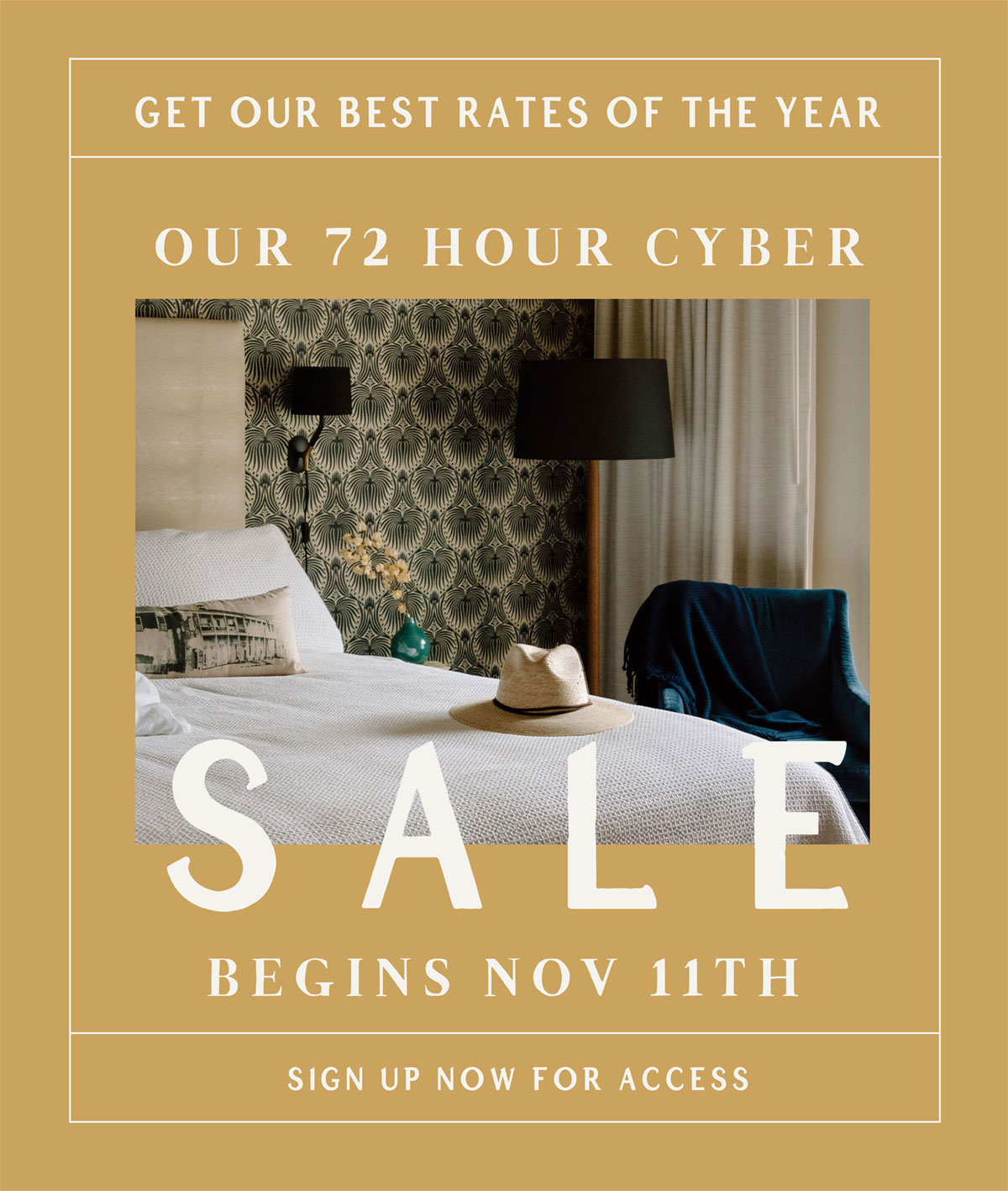 Cyber Sale - Get our best rates of the year. Our 72 hour sale begins Nov 11th. Sign up now.